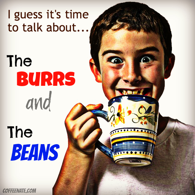 burrs and the beans
