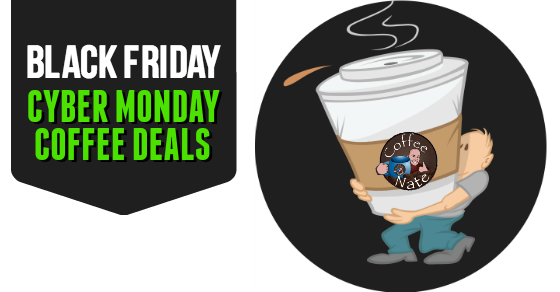 black friday coffee deals cyber monday coffee deals